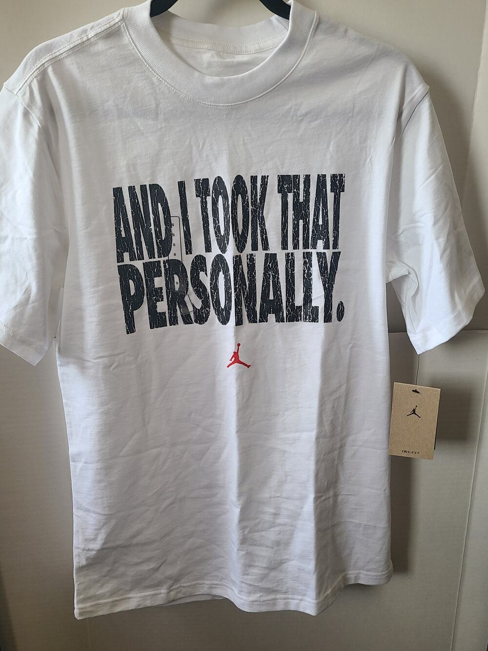 Jordan Dri-FIT "And I Took That Personally" T-Shirt – New with Tags